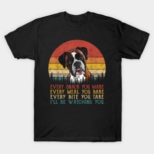 Every Snack You Make Dog Boxer Dog Dad Dog Mom T-Shirt